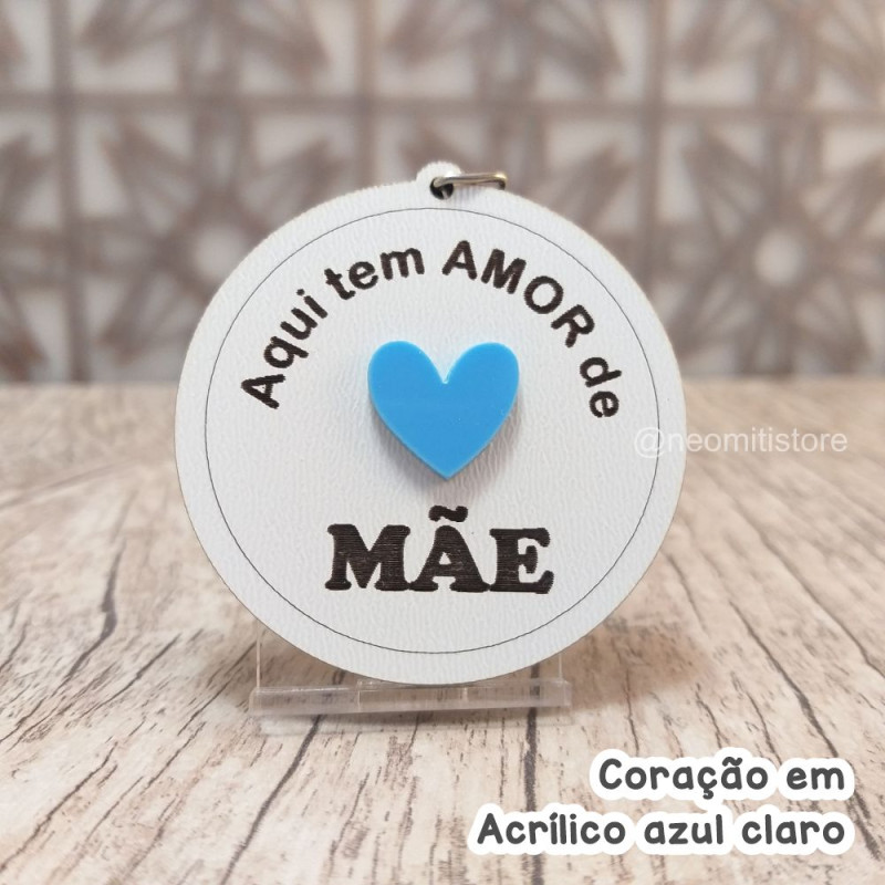 lembrancinha chaveiro dia das mães te amo com acrílico colorido aqui tem amor de mãe