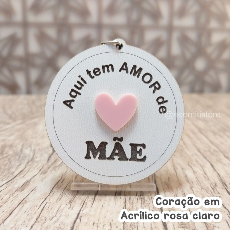lembrancinha chaveiro dia das mães te amo com acrílico colorido aqui tem amor de mãe